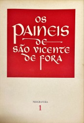 OS PAINÉIS DE SÃO VICENTE DE FORA. Texto de... Introdução do Dr. João Couto. Organização do Pintor Martins Barata.